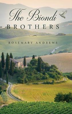 The Biondi Brothers - Rosemary Andrews