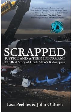 Coperta cărții 'Scrapped: Justice and a Teen Informant - Lisa Peebles'