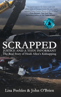 Scrapped: Justice and a Teen Informant - Lisa Peebles