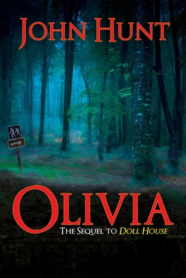 Olivia: The Sequel to Doll House - John Hunt