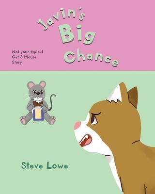 Javin's Big Chance - Steve Lowe