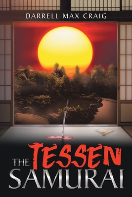The Tessen Samurai - Darrell Max Craig