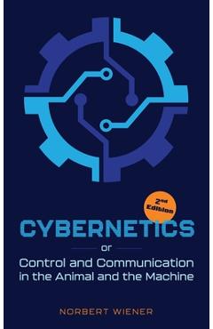 Poza produsului Cybernetics, Second Edition: or Control and Communication in the Animal and the Machine - Norbert Wiener