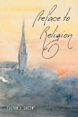 Preface to Religion - Fulton J. Sheen