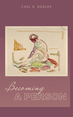 Becoming a Person - Carl Rogers