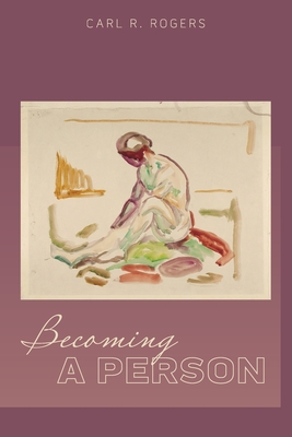 Becoming a Person - Carl Rogers