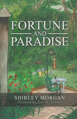 Fortune and Paradise - Shirley Morgan The Star Lady