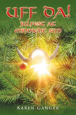 Coperta cărții 'Uff da!: Julfest at Midnight Sun - Karen Ganger'