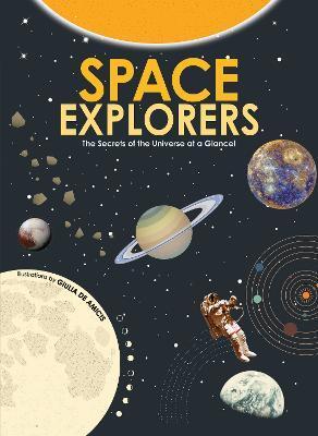 Space Explorers: The Secrets of the Universe at a Glance! - Giulia De Amicis