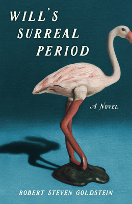 Will's Surreal Period - Robert Steven Goldstein