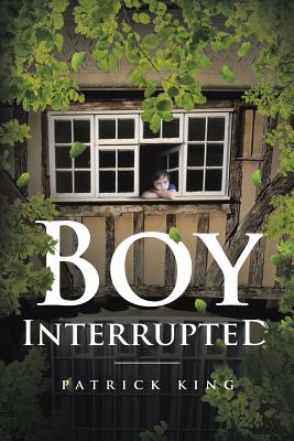 Boy Interrupted - Patrick King