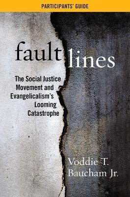 Fault Lines Participants' Guide - Voddie T. Baucham