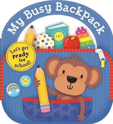 Carry Along Tab Book: My Busy Backpack - Roger Priddy
