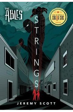 Coperta cărții 'Strings: The Ables, Book 2 - Jeremy Scott'