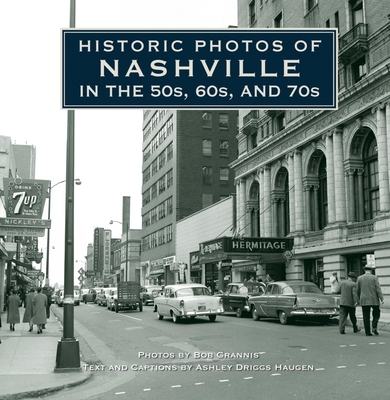 Historic Photos of Nashville in the 50s, 60s, and 70s - Ashley Driggs Haugen