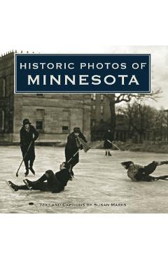Historic Photos of Minnesota - Susan Marks