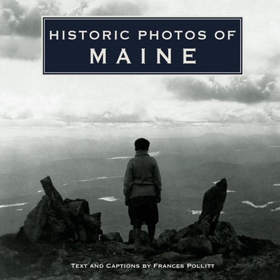 Historic Photos of Maine - Frances L. Pollitt