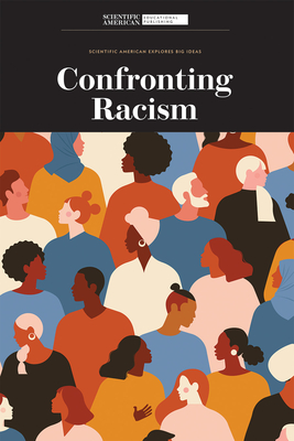 Confronting Racism - Scientific American Editors