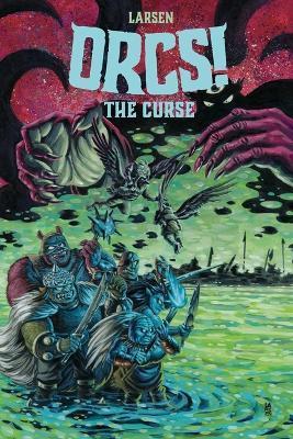 Orcs! the Curse - Christine Larsen