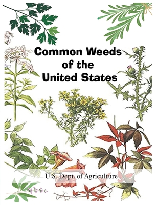 Common Weeds of the United States - U. S. Dept Of Agriculture