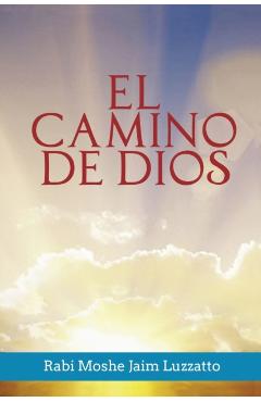 El Camino de Dios - Rabi Moshe Jaim Luzzatto