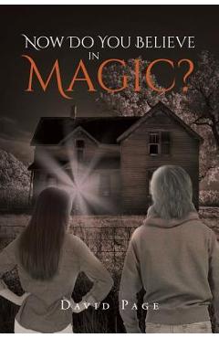Coperta cărții 'Now Do You Believe in Magic? - David Page'