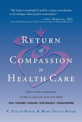 Return of Compassion to Healthcare - V. Tellis-nayak