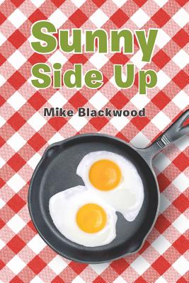 Sunny Side Up - Mike Blackwood