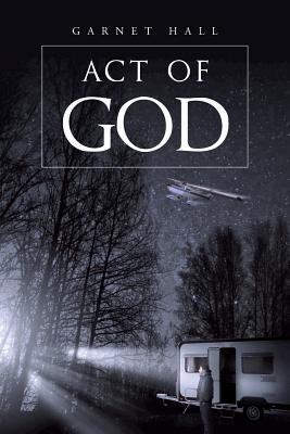 Act of God - Garnet Hall