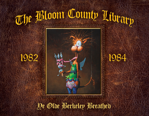 The Bloom County Library: Book Two - Berkeley Breathed