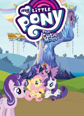 My Little Pony: The Cutie Map - Justin Eisinger