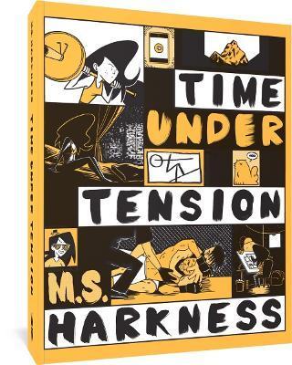 Time Under Tension - M. S. Harkness