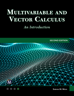 Coperta cărții 'Multivariable and Vector Calculus: An Introduction - Sarhan M. Musa'