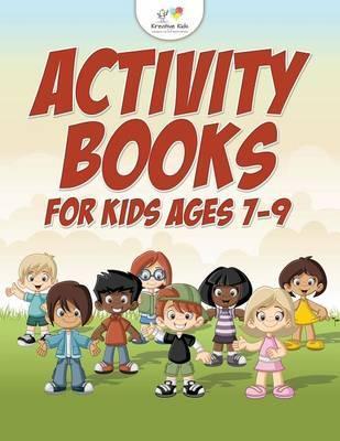 Activity Books for Kids Ages 7-9 - Kreative Kids