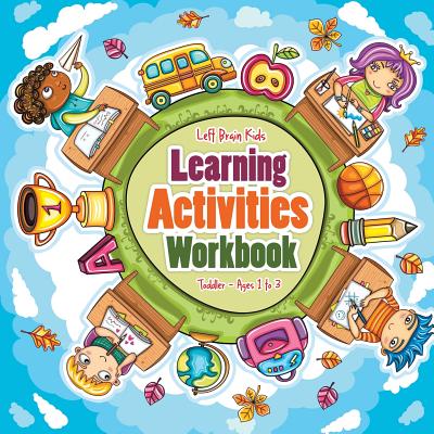 Learning Activities Workbook Toddler - Ages 1 to 3 - Left Brain Kids