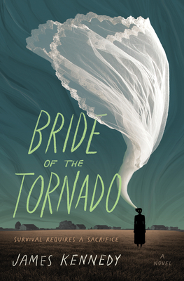 Bride of the Tornado - James Kennedy