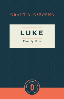 Luke Verse by Verse - Grant R. Osborne