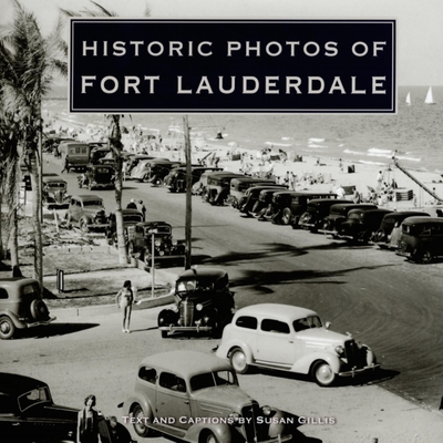 Historic Photos of Fort Lauderdale - Susan Gillis