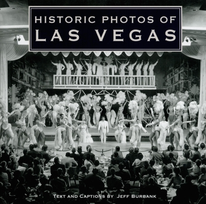 Historic Photos of Las Vegas - Jeff Burbank