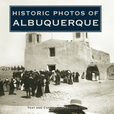 Coperta cărții 'Historic Photos of Albuquerque - Sandra Fye'