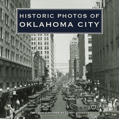 Historic Photos of Oklahoma City - Larry Johnson