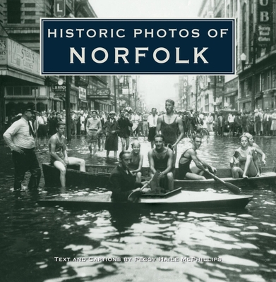 Historic Photos of Norfolk - Peggy Haile Mcphillips