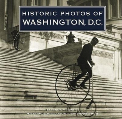Historic Photos of Washington, D.C. - Andrew B. Smith