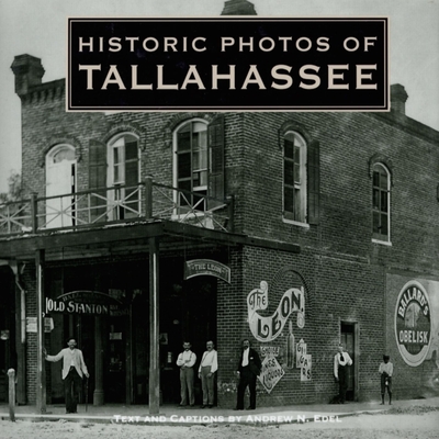 Historic Photos of Tallahassee - Andrew N. Edel