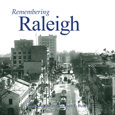 Remembering Raleigh - Dusty Wescott