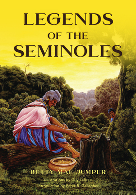 Legends of the Seminoles - Betty M. Jumper