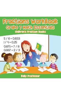 Poza produsului Fractions Workbook Grade 7 Math Essentials: Children's Fraction Books - Baby Professor