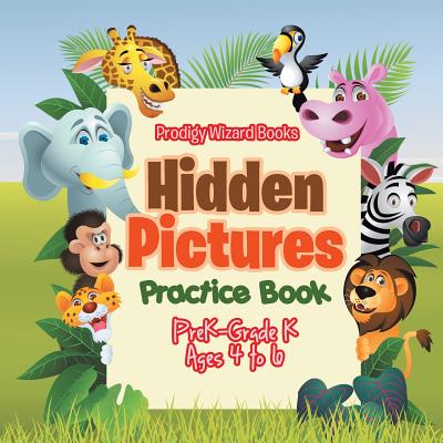 Hidden Pictures Practice Book PreK-Grade K - Ages 4 to 6 - Prodigy