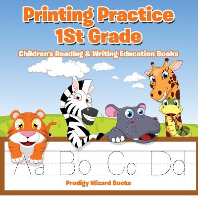 Printing Practice 1st Grade: Children's Reading & Writing Education Books - Prodigy Wizard Books