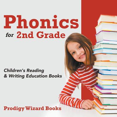 Phonics for 2Nd Grade: Children's Reading & Writing Education Books - Prodigy Wizard Books
